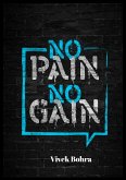 No Pain No Gain (eBook, ePUB) No Pain No Gain (eBook, ePUB)
