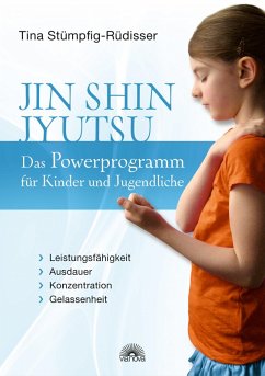 Jin Shin Jyutsu - Das Powerprogramm für Kinder und Jugendliche (eBook, ePUB) - Stümpfing-Rüdisser, Tina