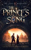 The Prince's Song (The Eyes of Mandoral, #2) (eBook, ePUB) The Prince's Song (The Eyes of Mandoral, #2) (eBook, ePUB)