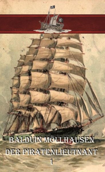 Der Piratenlieutnant (eBook, ePUB) Der Piratenlieutnant (eBook, ePUB)