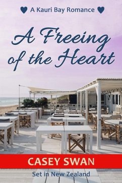 Cover A Freeing of the Heart (Kauri Bay, #2) (eBook, ePUB)