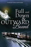 Full and Down & Outward Bound (eBook, ePUB) Full and Down & Outward Bound (eBook, ePUB)