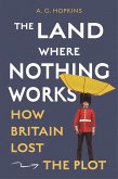 The Land Where Nothing Works (eBook, ePUB)