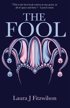 The Fool (eBook, ePUB) - Fitzwilson, Laura J