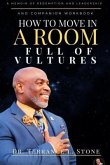 How to Move in a Room Full of Vultures (eBook, ePUB)