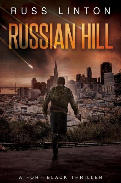 Russian Hill (Fort Black Thriller, #6) (eBook, ePUB) Russian Hill (Fort Black Thriller, #6) (eBook, ePUB)