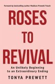 Roses to Revival (eBook, ePUB)