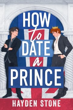 How to Date a Prince (Being Royal, #1) (eBook, ePUB) Cover How to Date a Prince (Being Royal, #1) (eBook, ePUB)