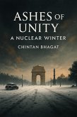 Ashes of Unity: A Nuclear Winter (eBook, ePUB)