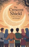 The Crescent Shield (Young Adult Fiction: Religious - Muslim, #8) (eBook, ePUB)