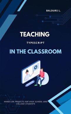 TypeScript in the Classroom (eBook, ePUB) - L., Baldurs