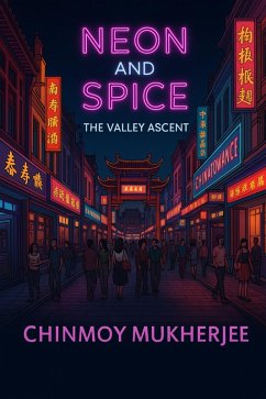 Cover Neon and Spice: The Valley Ascent (eBook, ePUB)