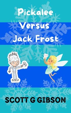 Cover Pickalee Versus Jack Frost (Pickalee The Pixie Detective, #7) (eBook, ePUB)