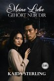 Meine Liebe gehört nur dir (eBook, ePUB) Meine Liebe gehört nur dir (eBook, ePUB)