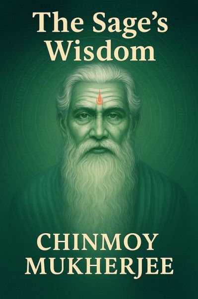 The Sage's Wisdom (eBook, ePUB) The Sage's Wisdom (eBook, ePUB)