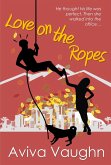 Love on the Ropes (eBook, ePUB) Love on the Ropes (eBook, ePUB)