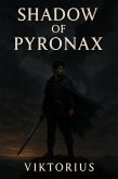 "Shadow of Pyronax" ("The Ninth Dragon", #1) (eBook, ePUB) "Shadow of Pyronax" ("The Ninth Dragon", #1) (eBook, ePUB)