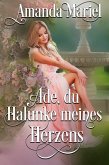 Ade, du Halunke meines Herzens (Regency Herzen in Flammen, #1) (eBook, ePUB) Ade, du Halunke meines Herzens (Regency Herzen in Flammen, #1) (eBook, ePUB)