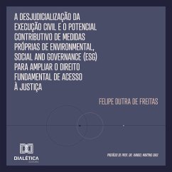 Cover A Desjudicialização da Execução Civil e o Potencial Contributivo de Medidas Próprias de Environmental, Social and Governance (ESG) para Ampliar o Direito Fundamental de Acesso à Justiça (MP3-Download)