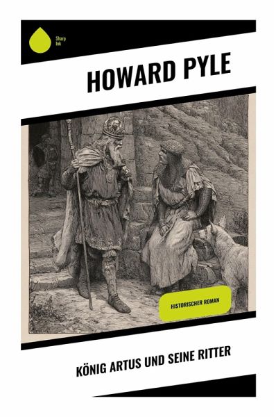 König Artus und seine Ritter