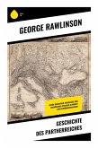 Geschichte des Partherreiches Geschichte des Partherreiches