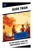 Die Tom Sawyer & Huck Finn Abenteuerreihe (Buch 1-4)