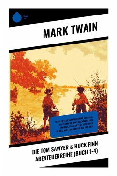 Cover Die Tom Sawyer & Huck Finn Abenteuerreihe (Buch 1-4)