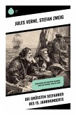 Die größten Seefahrer des 15. Jahrhunderts Die größten Seefahrer des 15. Jahrhunderts