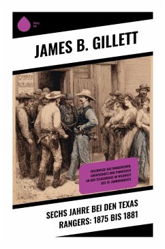 Cover Sechs Jahre bei den Texas Rangers: 1875 bis 1881