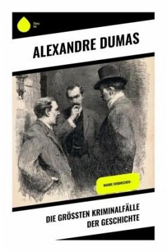 Cover Die größten Kriminalfälle der Geschichte