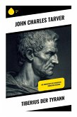 Tiberius der Tyrann Tiberius der Tyrann