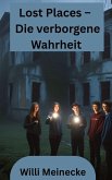 Lost Places - Die verborgene Wahrheit