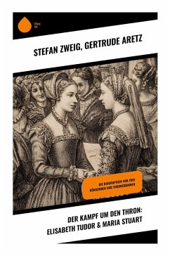 Der Kampf um den Thron: Elisabeth Tudor & Maria Stuart Cover Der Kampf um den Thron: Elisabeth Tudor & Maria Stuart