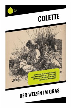 Der Weizen im Gras - Colette Der Weizen im Gras - Colette