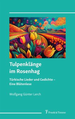 Cover Tulpenklänge im Rosenhag - türkische Lieder und Gedichte