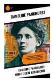 Emmeline Pankhurst: Meine eigene Geschichte