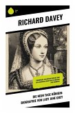 Die Neun Tage Königin: Biographie von Lady Jane Grey Die Neun Tage Königin: Biographie von Lady Jane Grey