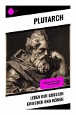Leben der großen Griechen und Römer