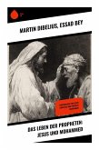 Das Leben der Propheten: Jesus und Mohammed Das Leben der Propheten: Jesus und Mohammed