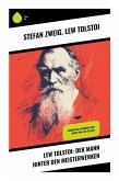 Lew Tolstoi: Der Mann hinter den Meisterwerken Lew Tolstoi: Der Mann hinter den Meisterwerken