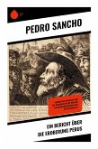 Ein Bericht über die Eroberung Perus Ein Bericht über die Eroberung Perus