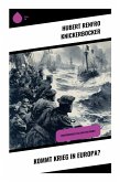 Kommt Krieg in Europa? Kommt Krieg in Europa?