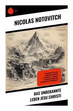 Das unbekannte Leben Jesu Christi - Notovitch, Nicolas