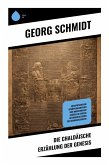Die chaldäische Erzählung der Genesis Die chaldäische Erzählung der Genesis
