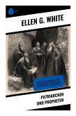 Patriarchen und Propheten Patriarchen und Propheten