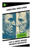 Liszt vs. Chopin: Zwischen Virtuosität und Rivalität Liszt vs. Chopin: Zwischen Virtuosität und Rivalität