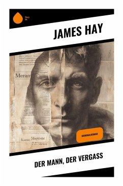 Der Mann, der vergaß - Hay, James Der Mann, der vergaß - Hay, James