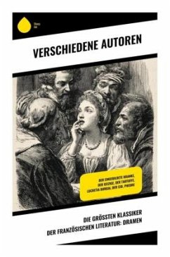 Cover Die größten Klassiker der französischen Literatur: Dramen