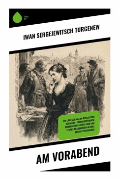 Am Vorabend - Turgenew, Iwan Sergejewitsch Am Vorabend - Turgenew, Iwan Sergejewitsch
