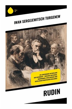 Rudin - Turgenew, Iwan Sergejewitsch